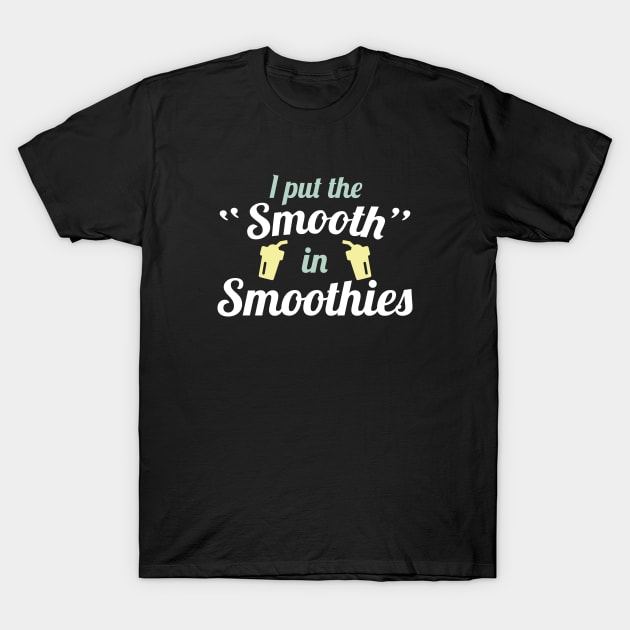 Smooth In Smoothies T-Shirt by VectorPlanet